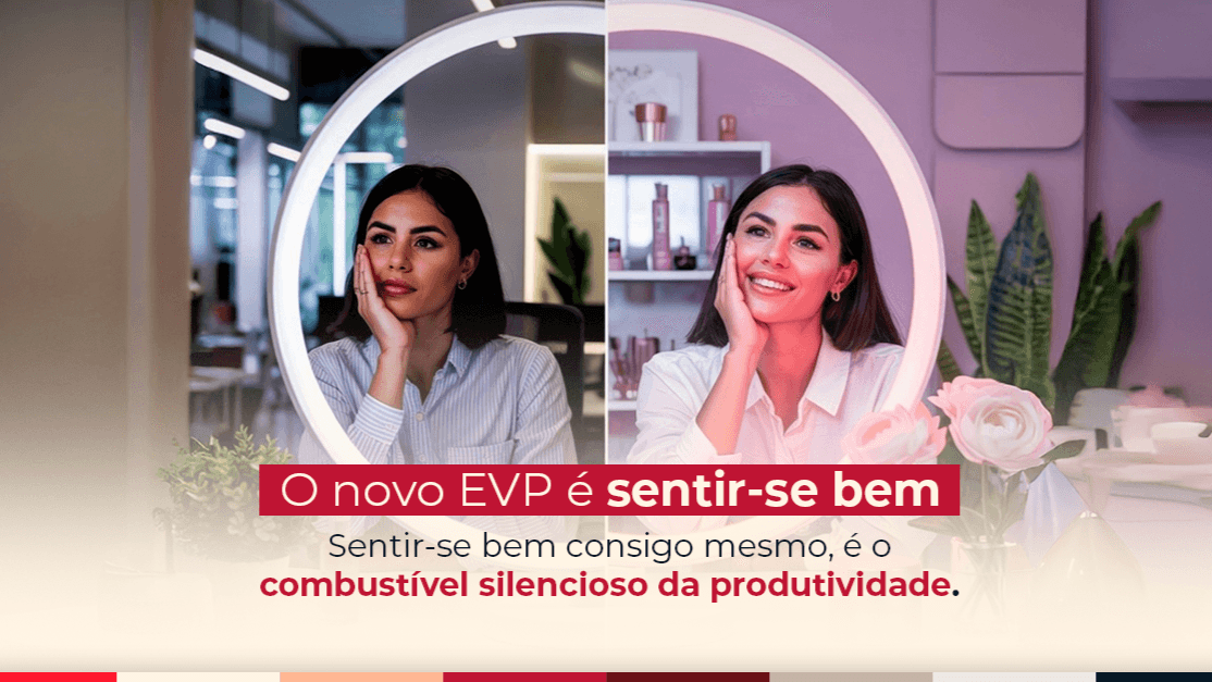 O novo EVP é sentir-se bem